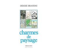 Charmes de Paysage - Denise Brahimi - La Simarre - broché - Essai