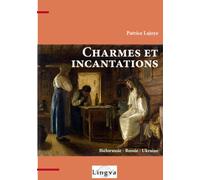Charmes Et Incantations. Biélorussie - Russie - Ukraine