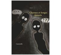 Charmes Et Songes Apeurés
