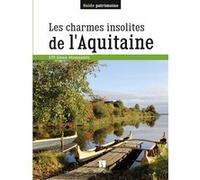 Charmes insolites de l'Aquitaine