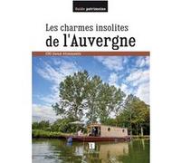 Collectif – Charmes insolites de l'Auvergne (Les)