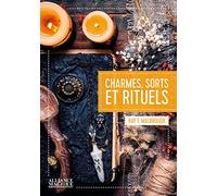 Charmes, sorts et rituels