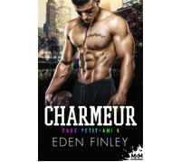 Charmeur Faux petit-ami, T4 - Eden Finley - MxM Bookmark - broché - Roman
