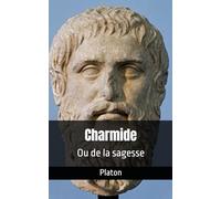 Charmide: Ou de la sagesse