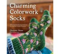 Charlotte Stone – Charming Colorwork Socks – Macmillan
