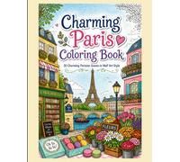 Charming Paris Coloring Book: 30 Charming Parisian Scenes in Naïf Art Style