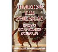 Charming the Americas: India's Soft-Power Sojourn