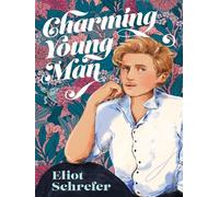 Charming Young Man - Eliot Schrefer - Harper Collins Libri - broché - Roman