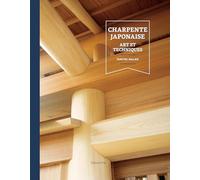 Charpente Japonaise - Art Et Techniques