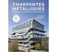 Charpentes métalliques: Conception et dimensionnement des halles et bâtiments
