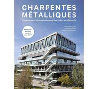 Charpentes métalliques Conception et dimensionnement des halles et bâtiments - Manfred A. Hirt - Presses Polytechniques Romandes - broché - Beau livre