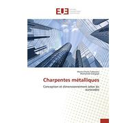 Charpentes métalliques: Conception et dimensionnement selon les eurocodes