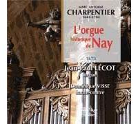 Charpentier, M.A. – L'orgue historique de Nay – Arion – Import