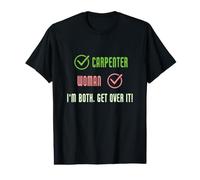 Charpentier Humoristique Femme I'm Both Get Over It Carpenter T-Shirt Graphique avec Valeur
