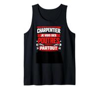 Charpentier Je Vois des poutres Partout Débardeur