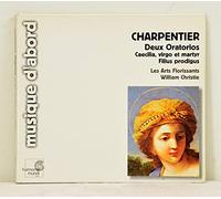 William Christie - Charpentier - Deux oratorios ( Caecilia, virgo et martyr / Filius prodigus )