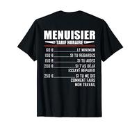 Charpentier & Menuisier Cadeau Salaire Horaire T-Shirt