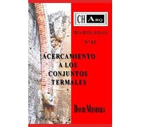 Charq Nº 12: Acercamiento A Los Conjuntos Termales (Charq (Ciencia, Historia, Arqueología))
