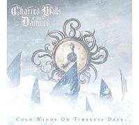 Charred Walls of the Damned - Cold Winds on Timeless Da [Import]