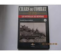 CHARS DE COMBAT - LA BATAILLE DE KOURSK
