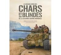 Chars et blindés de la 2nde guerre mondiale 2e ed - Collectif - Glénat - relié - Beau livre