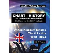 Chart-History: The # 1 Hits Uk Singles 1952 2004 B & W (Es.001.Blw): Alle Spitzenreiter Der Uk Single-Charts Von 1952 Bis Heute