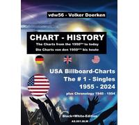 Chart-History The # 1 - Hits Usa Singles 1955 - 2024 Black+White (As.001.Blw): Chart-History: # 1 Hits Usa (Billboard) Singles (Black+White)