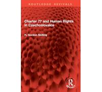 Charter 77 and Human Rights in Czechoslovakia