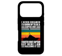 Charter Boat Captain I Never Dreamed I Would Run A Charter Coque pour iPhone 17 Pro