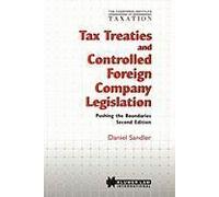Chartered Institute Of Taxation: Tax Treaties And Controlled Foreign Company Legislation: Pushing The Boundaries, Second Edition