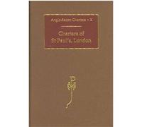 Charters of St. Paul's, London, Anglo-Saxon Charters