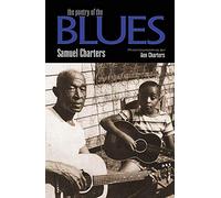 Charters Poetry Of The Blues. Livre de référence.