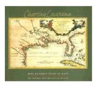 Charting Louisiana: Five Hundred Years of Maps Stroud, Joseph R. (Auteur)