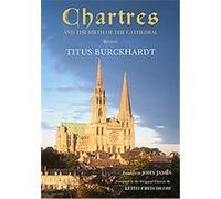 Chartres and the Birth of the Cathedral