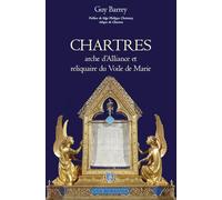 Chartres arche d'Alliance et reliquaire du voile de Marie