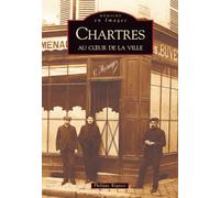 Chartres au coeur de la ville