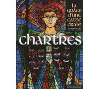 Michel Pansard – Chartres, la Grâce d'une Cathédrale – Beau livre relié