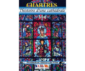 Chartres: The History of a Cathedral ( Chartres : l'histoire d'une cathédrale )