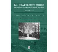 Chartreuse exilée (La)