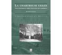 Chartreuse exilée (La)
