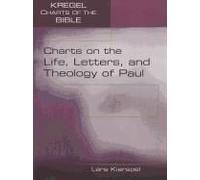 Charts On The Life, Letters, And Theology Of Paul
