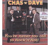 Chas & Dave - You're Never Too Old to Rock N Roll