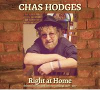 Chas Hodges Right at Home: Selected Unreleased Home Recordings 2007-2017 (Vinyl)