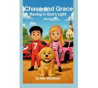 Chase and Grace: Racing in God's Light: Book 1
