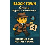 Chase Digital Crime Detective: Boost Logic and Curiosity with Puzzles, Coloring, and a High-Tech Detective Comic Adventure