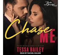 Chase Me (The Broke and Beautiful Series)