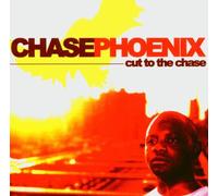 Chase Phoenix - Cut to The Chase