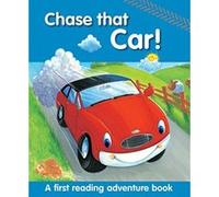Chase That Car!: A First Reading Adventure Book - [Livre en VO] Nicola Baxter, Peter Glover (Auteur)