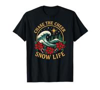 Chase The Cheer Snow Life, Ocean Wave et Christmas Flowers T-Shirt