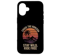 Chase the Horizon Stay Wild Ride Free Randonnée Camping Amateur Coque pour iPhone 16